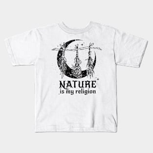 Nature is my religion Kids T-Shirt